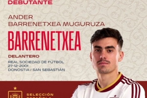 首发出战，皇社边锋巴雷内切亚迎西班牙国家队首秀